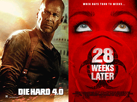 Die Hard 4.0, 28 Weeks Later