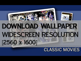 Classic Movies Wallpaper — Widescreen Resolution