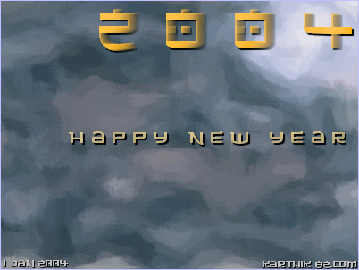 Happy New Year 2004, from 
        Karthik! (© 2004, Karthik82.com)